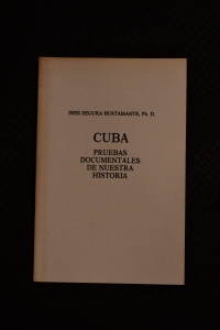 Cuba, Pruebas documentales de nuestra historia