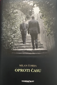 spolužiak na ZŠ a SŠ a kamarát Milan Čorba 